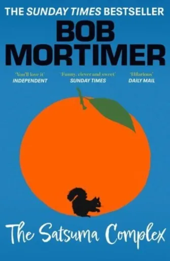 The Satsuma Complex - Mortimer Bob