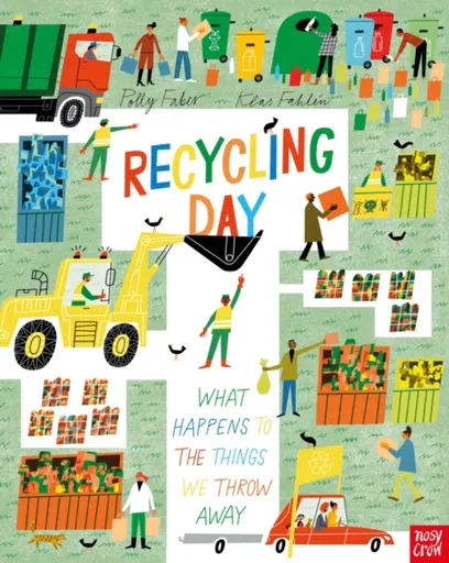 Recycling Day: What Happens to the Things We Throw Away - Polly Faberová