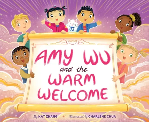Amy Wu and the Warm Welcome - Kat Zhang