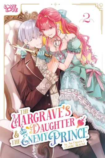 The Margrave's Daughter & the Enemy Prince, Volume 2 - An Ogura