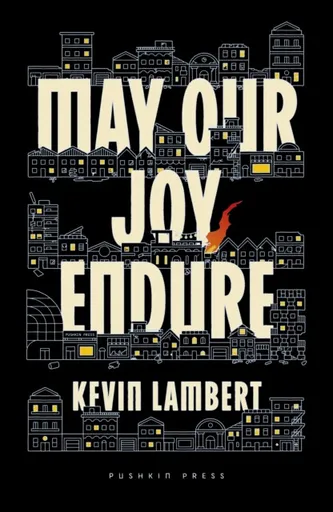 May Our Joy Endure - Kev Lambert