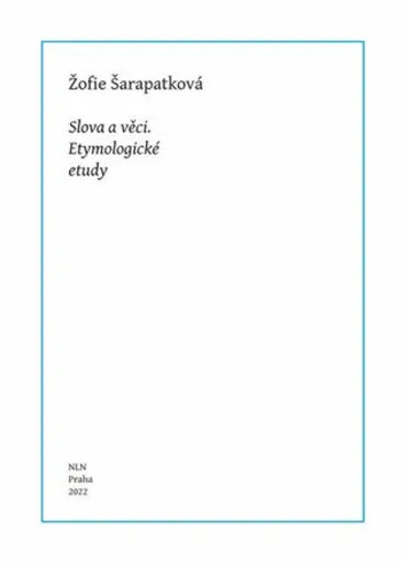 Slova a věci - Žofie Šarapatková