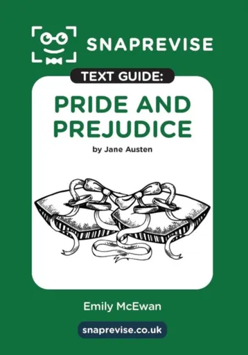 SnapRevise Pride and Prejudice Text Guide for English Literature
