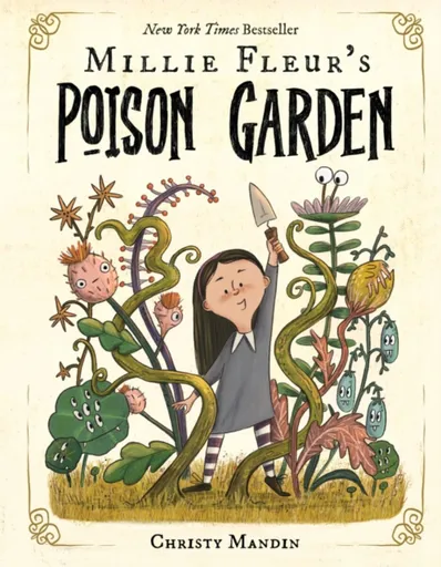 Millie Fleur's Poison Garden - Mandin Christy