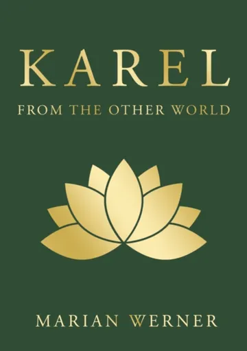 KAREL from the other world - Marian Werner