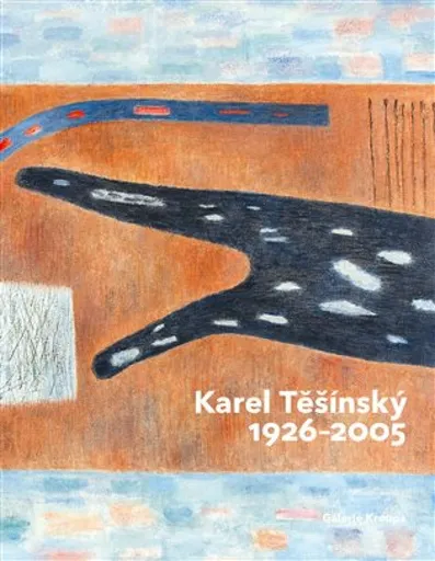 Karel Těšínský 1926 - 2005 - Jiří Machalický, Milan Dospěl, Miroslav Kroupa