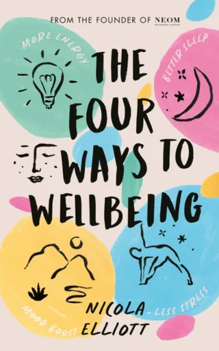 The Four Ways to Wellbeing - Nicola Elliott