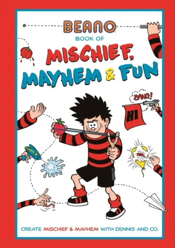 Beano Book of Mischief, Mayhem and Fun - Beano Studios Limited