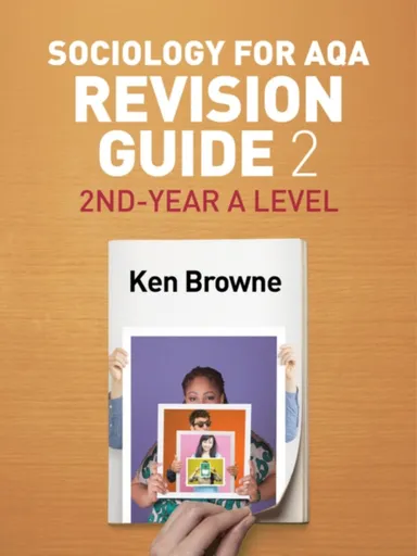 Sociology for AQA Revision Guide 2: 2nd-Year A Level - Ken  Browne