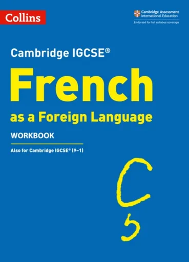 Cambridge IGCSEâ„¢ French Workbook - Oliver Gray