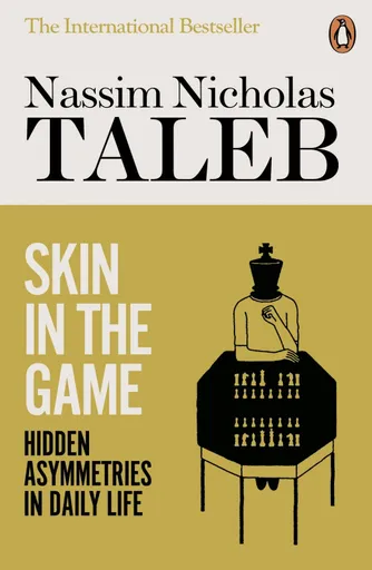 Skin in the Game - Nassim Nicholas Taleb