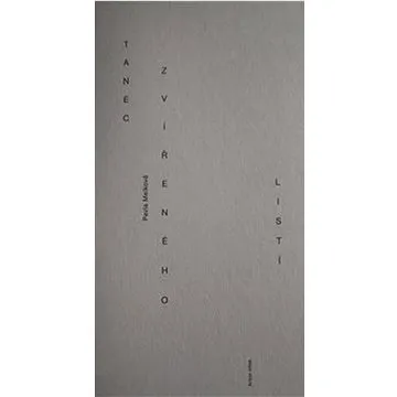 Tanec zvířeného listí (978-80-7467-161-6)