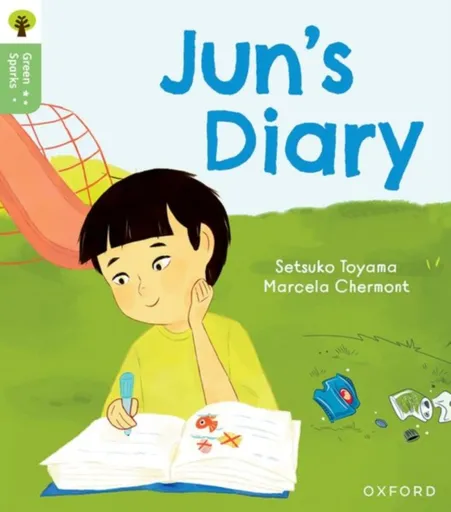 Oxford Reading Tree Green Sparks: Level 6: Jun's Diary - Setsuko Toyama