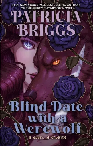 Blind Date with a Werewolf - Patricia Briggs