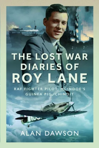 The Lost War Diaries of Roy Lane - Alan Dawson