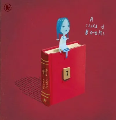 A Child of Books - Oliver Jeffers, Winston Sam