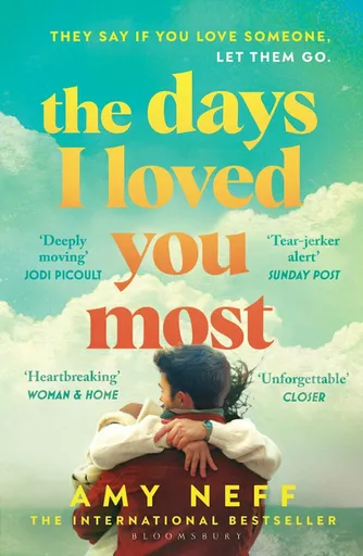 The Days I Loved You Most - Amy Neff