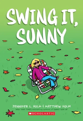 Swing it, Sunny: A Graphic Novel (Sunny #2)