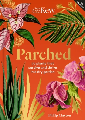 Parched - Royal Botanic Gardens, Kew, Philip Clayton