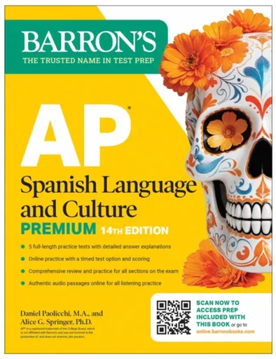 AP Spanish Language and Culture Premium, Fourteenth Edition: Prep Book with 5 Practice Tests + Comprehensive Review + Online Practice (2026) - Alice G