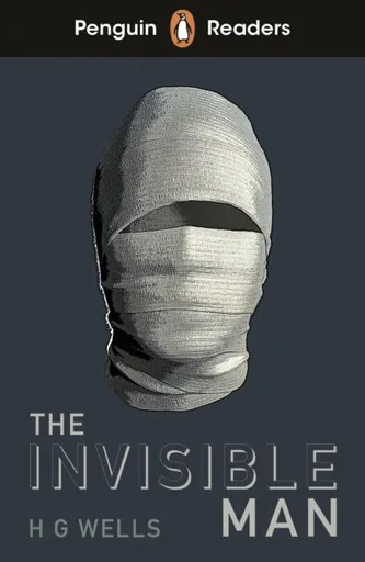 Penguin Readers Level 4: The Invisible Man (ELT Graded Reader) - Herbert George Wells