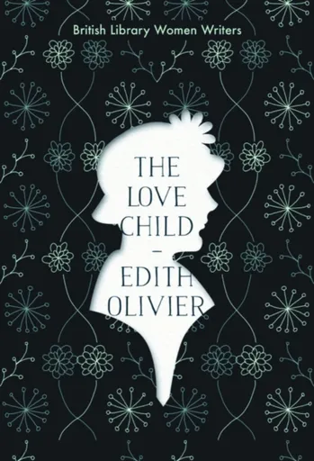 The Love Child - Edith Olivier