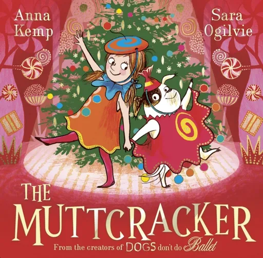 The Muttcracker - Anna Kemp
