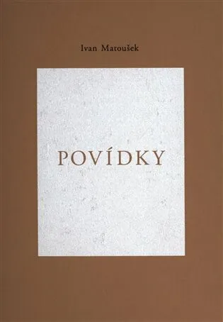 Povídky - Ivan Matoušek