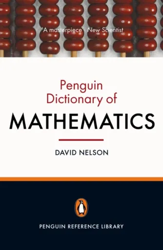 The Penguin Dictionary of Mathematics - Dr David Nelson
