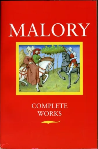 Works - Sir Thomas Malory