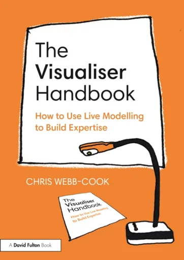 The Visualiser Handbook - Chris Webb-Cook
