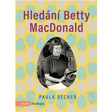 Hledání Betty MacDonald (978-80-267-2055-3)