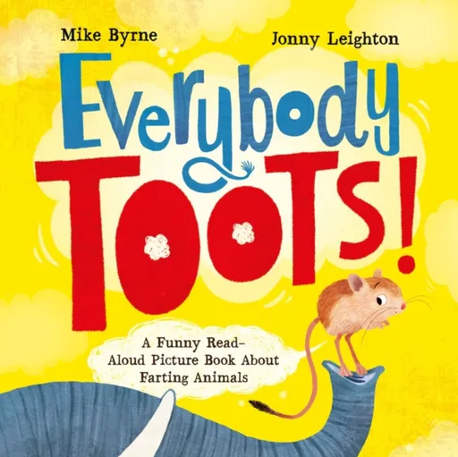 Everybody Toots - Leighton Jonny