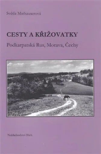 Cesty a křižovatky - Světla Mathauserová