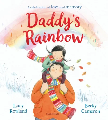 Daddy's Rainbow - Rowland Lucy