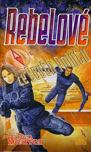 Rebelové ze South Pointu - Ben Weaver