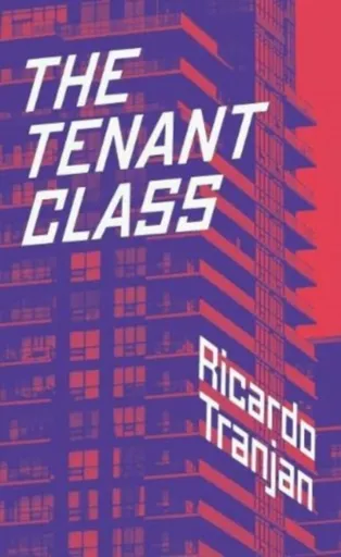 The Tenant Class - Ricardo Tranjan