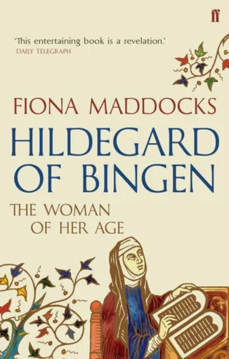 Hildegard of Bingen - Fiona  Maddocks