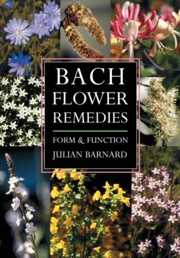 Bach Flower Remedies - Julian Barnard