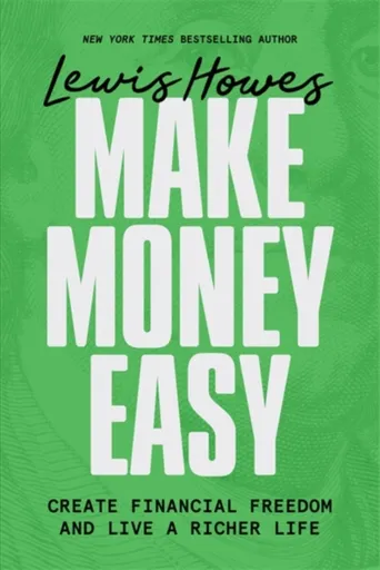 Make Money Easy - Lewis Howes