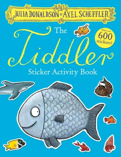 The Tiddler Sticker Book - Julia Donaldsonová