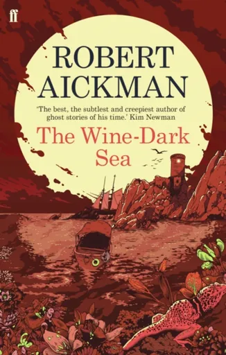 The Wine-Dark Sea - Robert Aickman