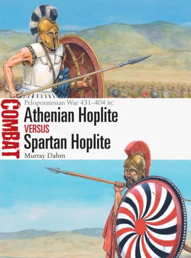 Athenian Hoplite vs Spartan Hoplite - Dr Murray Dahm