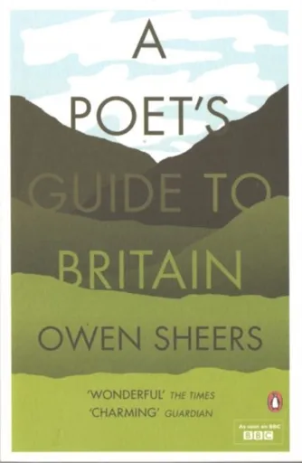 A Poet's Guide to Britain - Owen Sheers