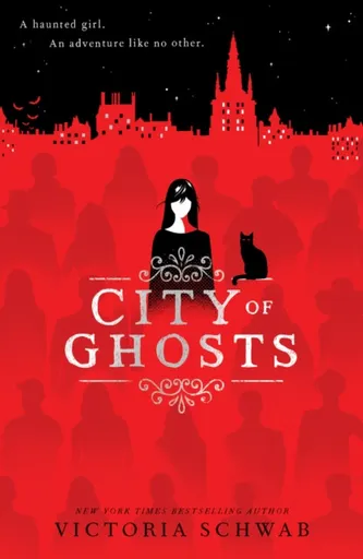City of Ghosts (City of Ghosts #1) - Victoria E. Schwabová