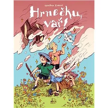 Hrnečku, vař!   (978-80-257-3811-5)