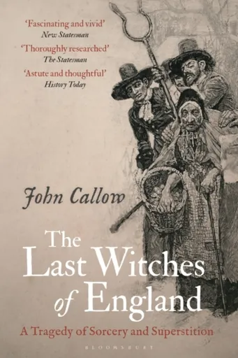 The Last Witches of England - John  Callow