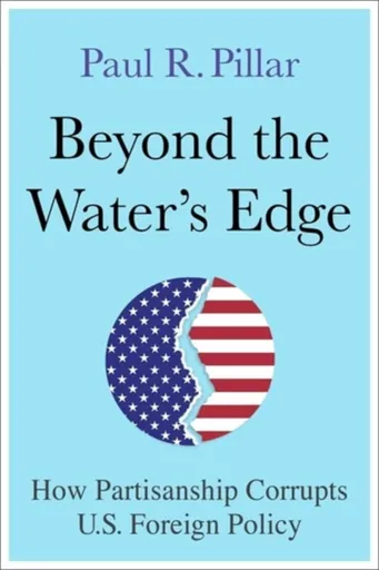 Beyond the Waterâ€™s Edge - Paul Pillar