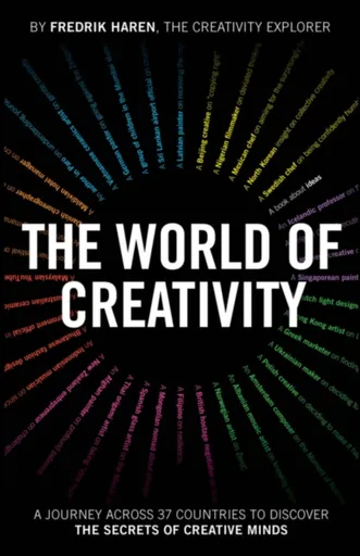 The World of Creativity - Fredrik Haren