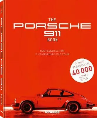 The Porsche 911 Book - René Staud